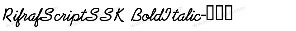 RifrafScriptSSK BoldItalic字体转换